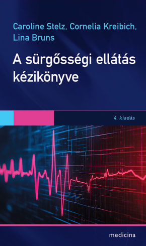 A sürgősségi ellátás kézikönyve 3445 A sürgősségi ellátás kézikönyve 3445